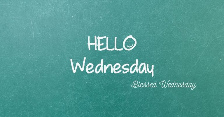 125+ Happy and Blessed Wednesday Messages for a Joyful Midweek